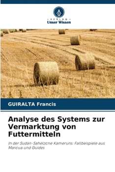 Paperback Analyse des Systems zur Vermarktung von Futtermitteln [German] Book