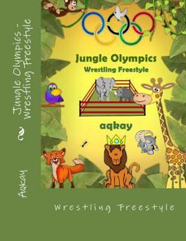 Paperback Jungle Olympics-Wrestling Free Style Book