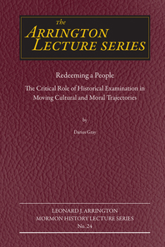 Paperback Redeeming a People: The Critical Role of Historical Examination in Moving Cultural and Moral Trajectories Book