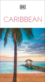 Paperback DK Caribbean: Must-See Sights. Culture & History. Detailed Maps & Tours. Covers Dominican Republic, Bahamas, & Mor Book