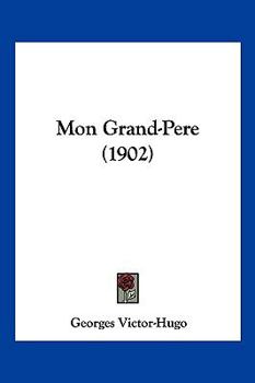 Paperback Mon Grand-Pere (1902) [French] Book