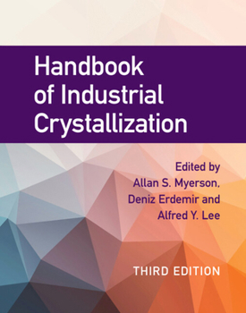Handbook of Industrial Crystallization