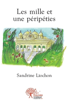 Paperback Les mille et une péripéties: La sorcière des marais [French] Book