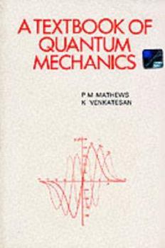 Hardcover A Textbook of Quantum Mechanics Book