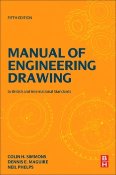 Paperback Manual of Engineering Drawing: British and International Standards Book