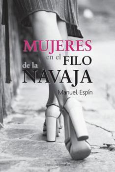 Paperback Mujeres en el filo de la navaja [Spanish] Book
