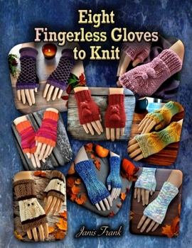 Paperback Eight Fingerless Gloves to Knit Book