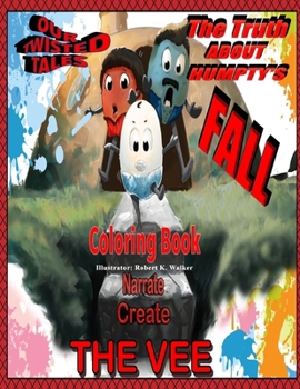 Paperback The Truth About Humpty's Fall Coloring Book