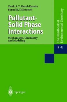 Paperback Pollutant-Solid Phase Interactions Mechanisms, Chemistry and Modeling Book