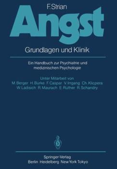 Paperback Angst: Grundlagen Und Klinik. Ein Handbuch Zur Psychiatrie Und Medizinischen Psychologie [German] Book