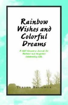 Paperback Rainbow Wishes and Colorful Dreams Book