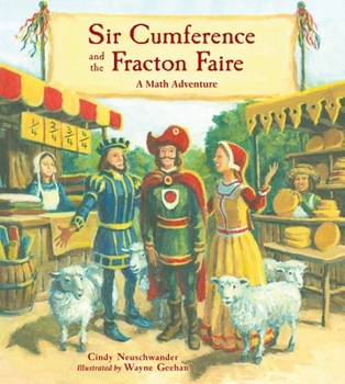 Hardcover Sir Cumference and the Fracton Faire: A Math Adventure Book