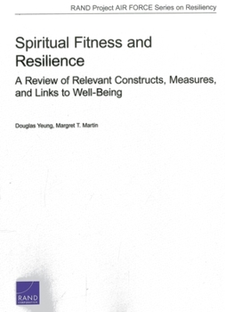 Paperback Spiritual Fitness and Resilience: A Review of Relevant Constructs, Measures, and Links to Well-Being Book