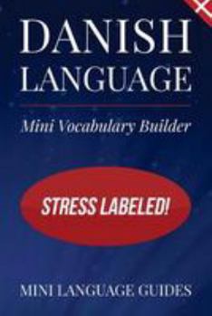 Paperback Danish Language Mini Vocabulary Builder: Stress Labeled! Book