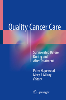 Paperback Quality Cancer Care: Survivorship Before, During and After Treatment Book