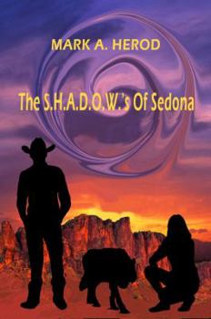 Hardcover The S.H.A.D.O.W.'s Of Sedona Book