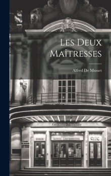 Hardcover Les Deux Maîtresses [French] Book