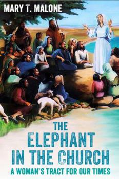 The Elephant in the Church: A Woman's Tract for Our Times