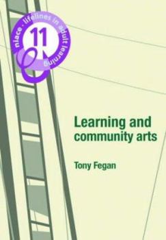 Paperback Learning and Community Arts (Lifelines) Book