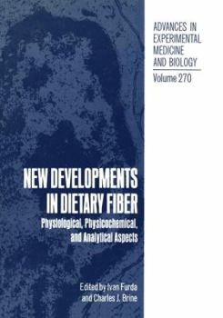 Paperback New Developments in Dietary Fiber: Physiological, Physicochemical, and Analytical Aspects Book