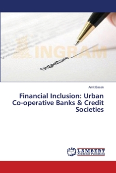 Paperback Financial Inclusion: Urban Co-operative Banks & Credit Societies Book