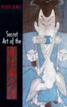 Paperback Secret Art of the Ninja Book