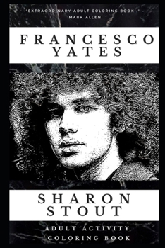 Francesco Yates Adult Activity Coloring Book (Francesco Yates Adult Activity Coloring Books)
