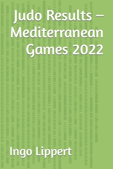 Paperback Judo Results - Mediterranean Games 2022 Book