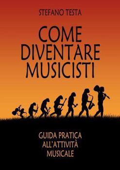 Paperback Come diventare musicisti [Italian] Book