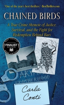 CHAINED BIRDS: A True Crime Memoir