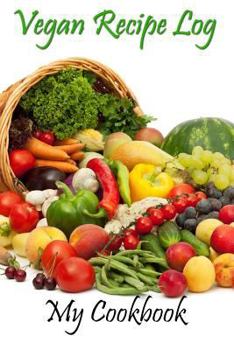 Paperback Vegan Recipe Log: My Cookbook Book