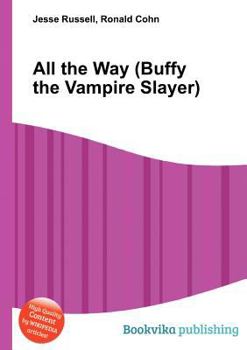 Paperback All the Way (Buffy the Vampire Slayer) Book