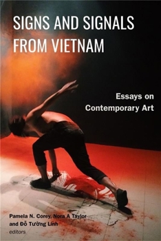 Paperback Signs and Signals from Vietnam: Essays on Contemporary Art Book