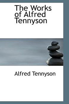 Paperback The Works of Alfred Tennyson Book