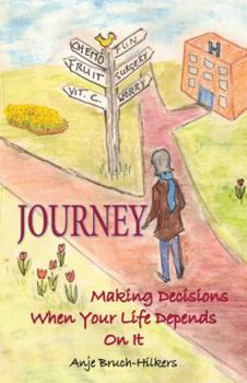 Paperback Journey: Making Decisions When Your Life Depends on It Book
