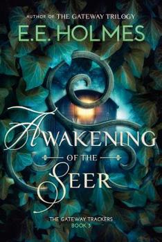 Awakening of the Seer - Book #3 of the Gateway Trackers