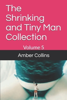 Paperback The Shrinking and Tiny Man Collection: Volume 5 Book