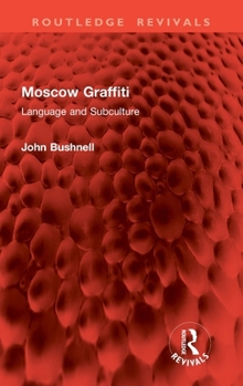 Hardcover Moscow Graffiti: Language and Subculture Book