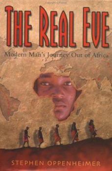 Hardcover The Real Eve: Modern Man's Journey Out of Africa Book