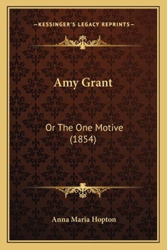 Amy Grant or The One Motive: A Tale