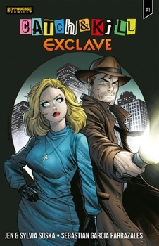 Catch & Kill: Exclave #1