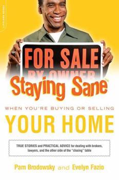 Paperback Staying Sane When You're Buying or Selling Your Home Book
