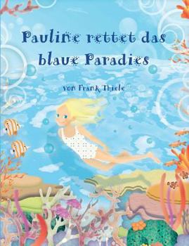 Paperback Pauline rettet das blaue Paradies [German] Book