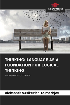 Paperback Thinking: Language as a Foundation for Logical Thinking Book
