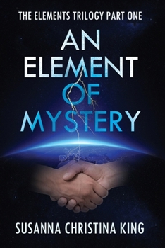 Paperback An Element of Mystery: The Elements Trilogy Part One Book