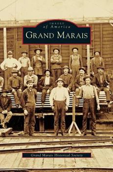 Grand Marais - Book  of the Images of America: Michigan