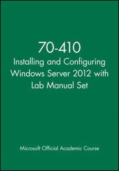 Paperback 70-410 Installing and Configuring Windows Server 2012 with Lab Manual Set Book
