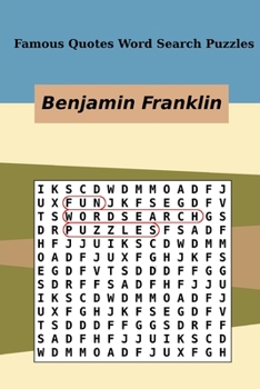 Paperback Famous Quotes Word Search Puzzles Benjamin Franklin Book