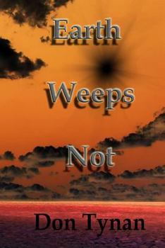 Paperback Earth Weeps Not Book