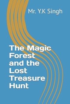 Paperback The Magic Forest and the Lost Treasure Hunt Book